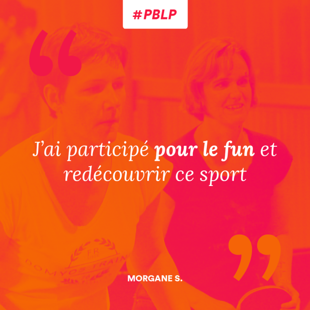 J'ai participé pour le fun et redécouvrir ce sport